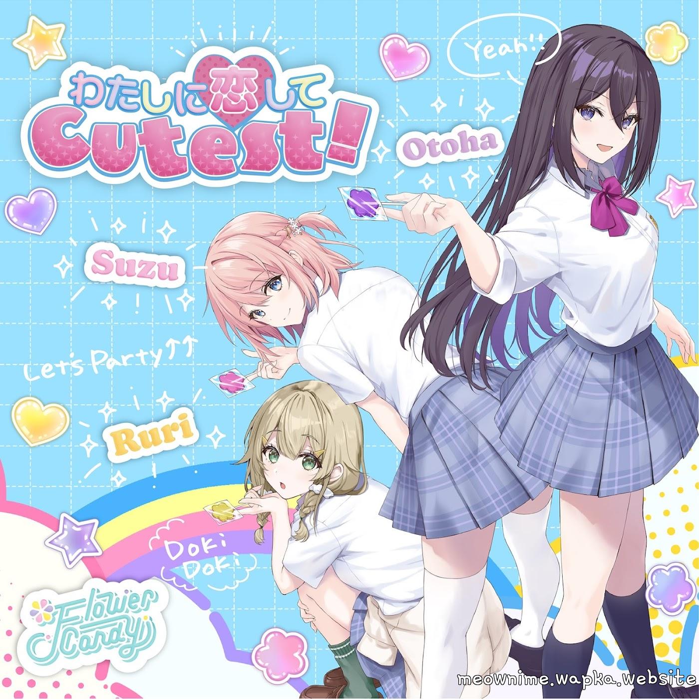 Flower Candy - Watashi ni Koishite Cutest!.mp3
