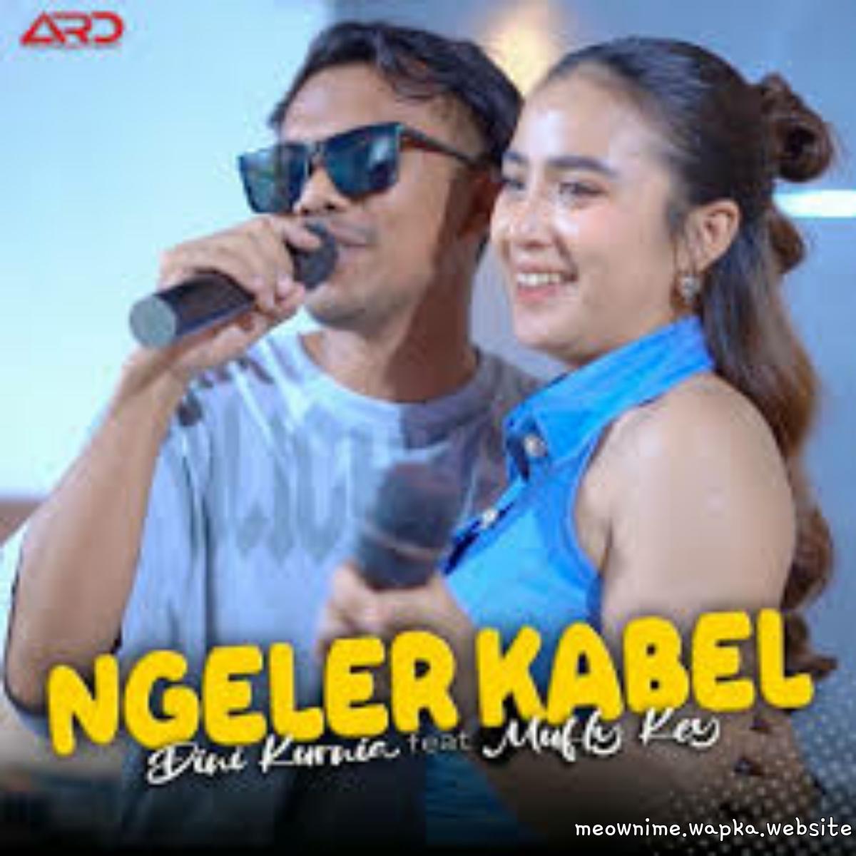 Dini Kurnia Ft Mufly Key - Ngeler Kabel.mp3