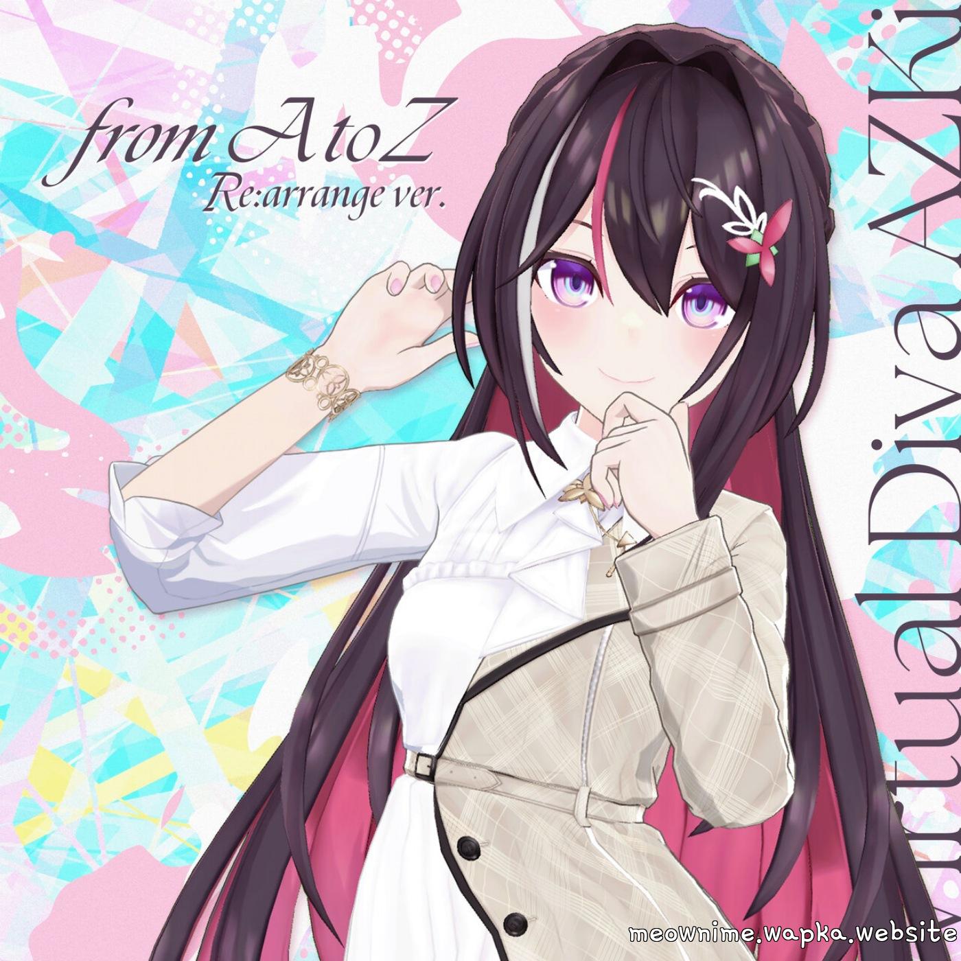 AZKi - from A to Z (Re:arrange ver.).mp3