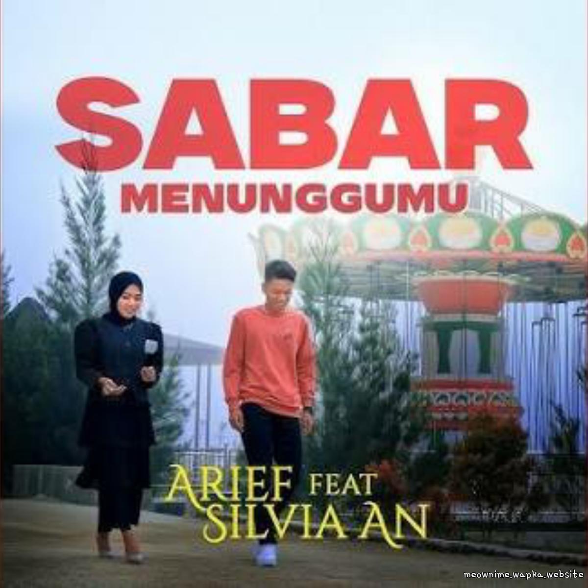 Arief Putra Ft Sivia An - Sabar Menunggumu.mp3