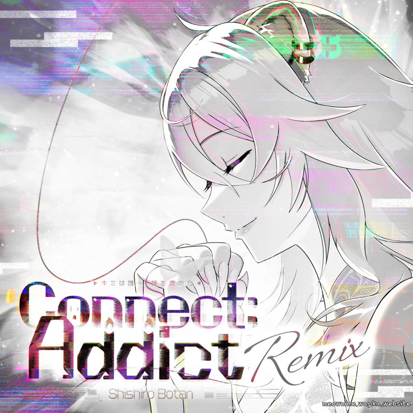 Shishiro Botan - Connect:Addict (Remix ver.).mp3