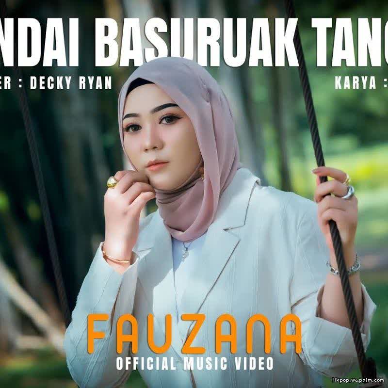 Fauzana - Pandai Basuruak Tangih.mp3