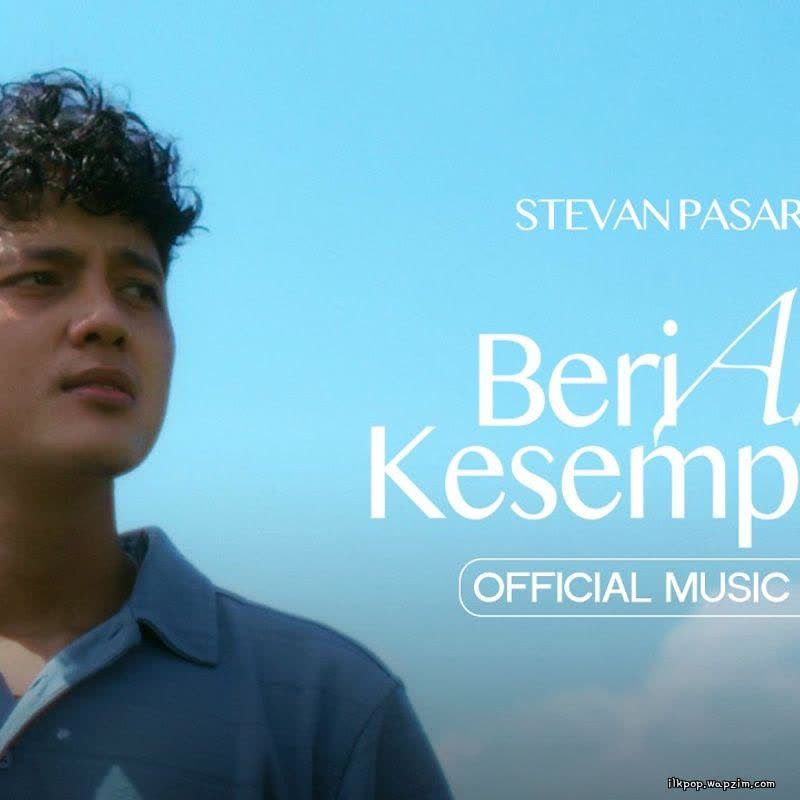 Stevan Pasaribu - Beri Aku Kesempatan.mp3