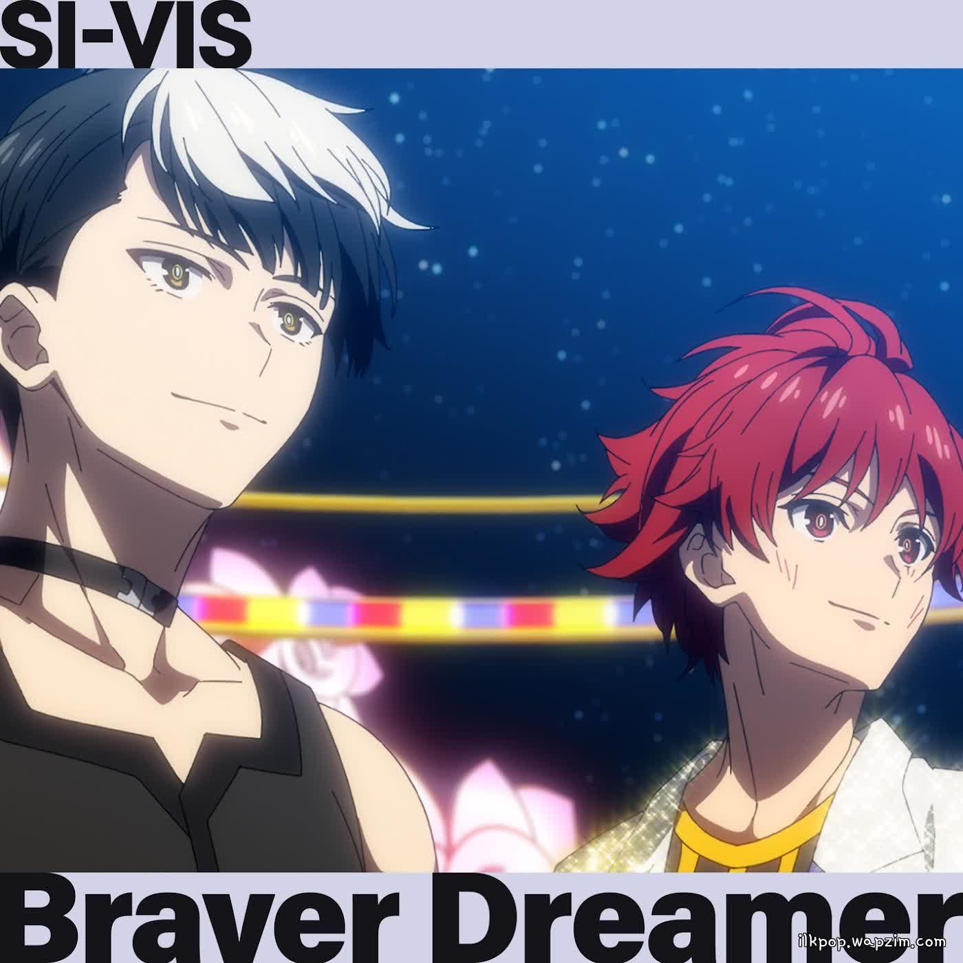 SI-VIS - Braver Dreamer.mp3