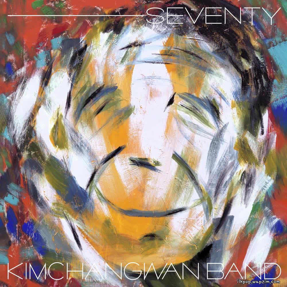 Kim Chang Wan Band - Seventy.mp3
