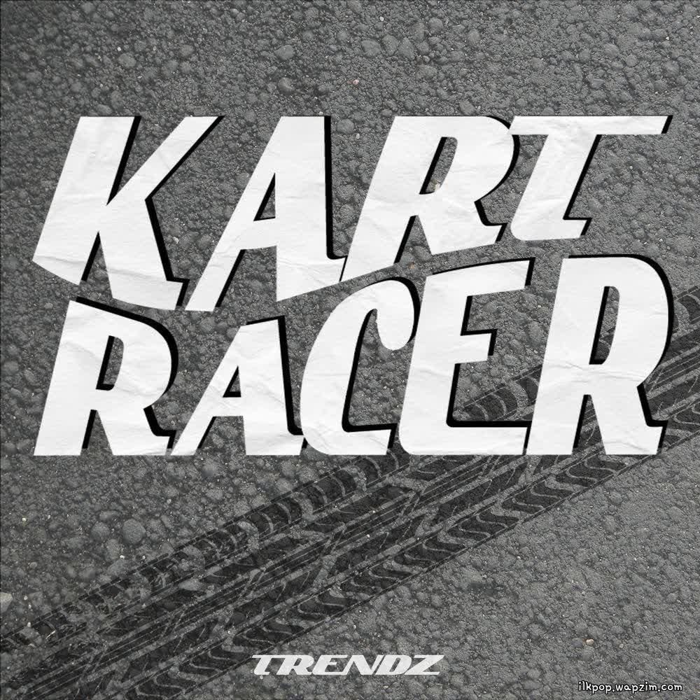 TRENDZ - Kart Racer.mp3