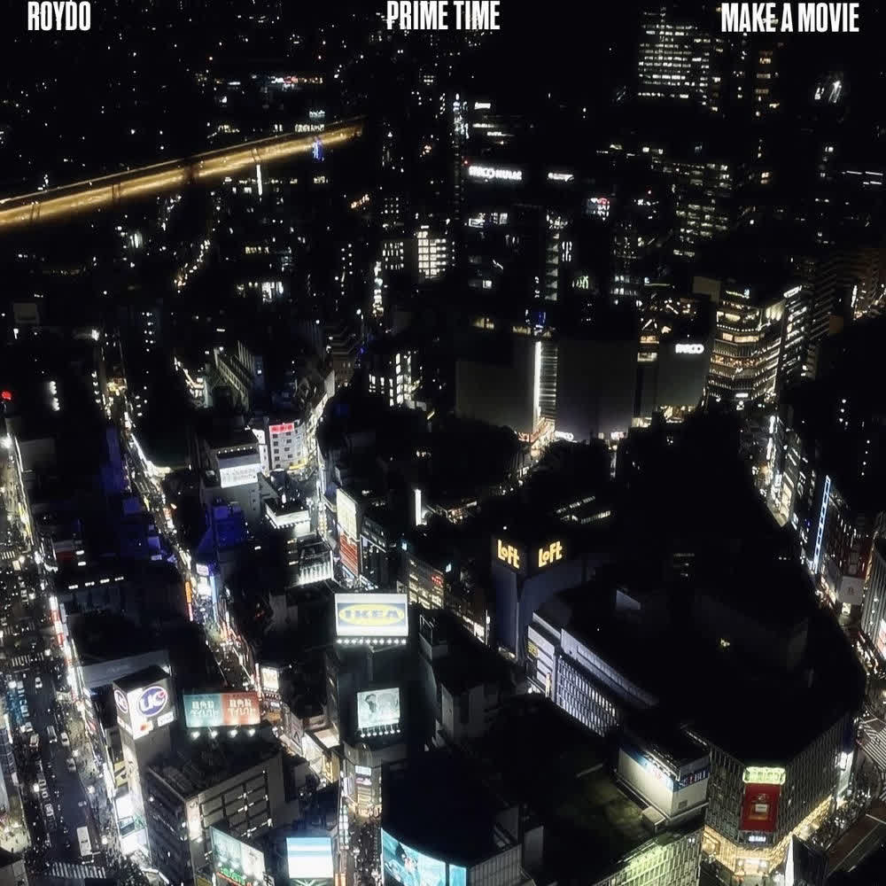 ROYDO - PRIME TIME (Feat. Make a Movie).mp3