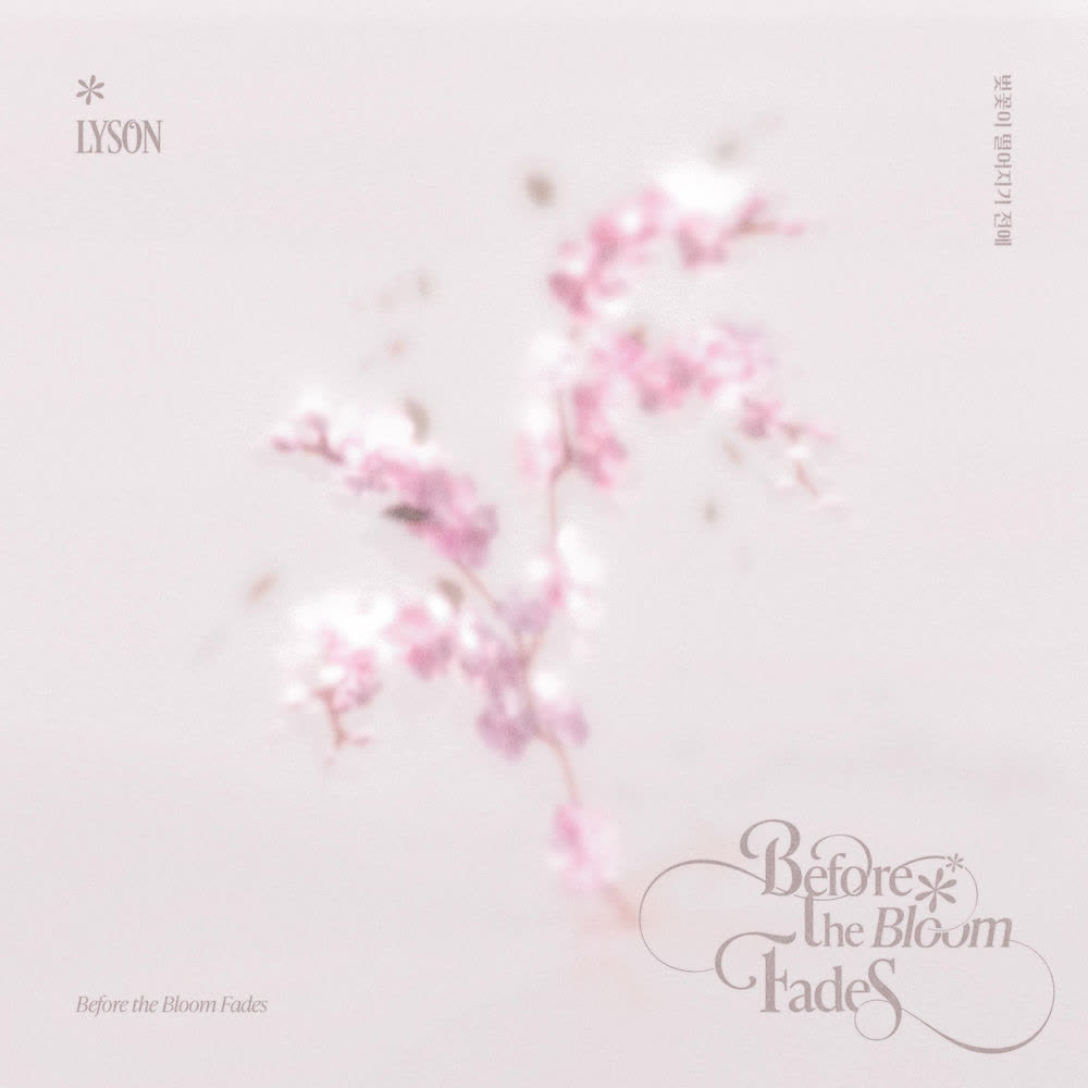 LYSON - 벚꽃이 떨어지기 전에 (Before the Bloom Fades).mp3