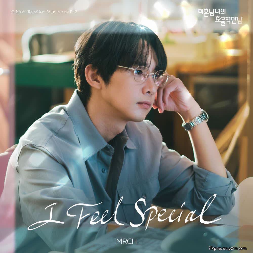 MRCH - I Feel Special.mp3