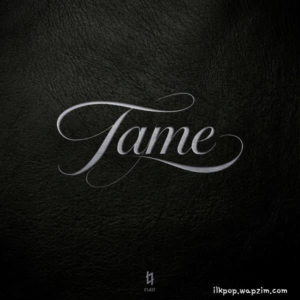 E’LAST - Tame.mp3