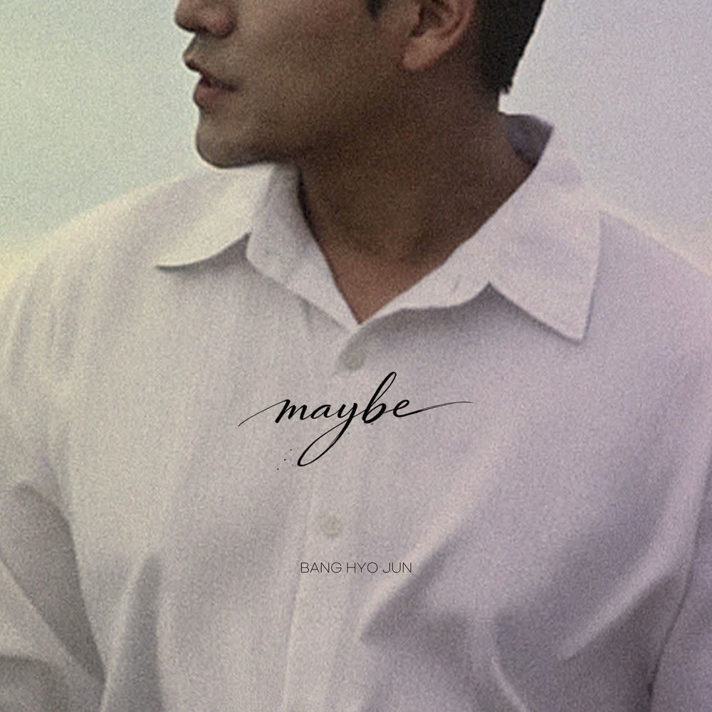 Bang Hyo Jun - 아마 (Maybe).mp3