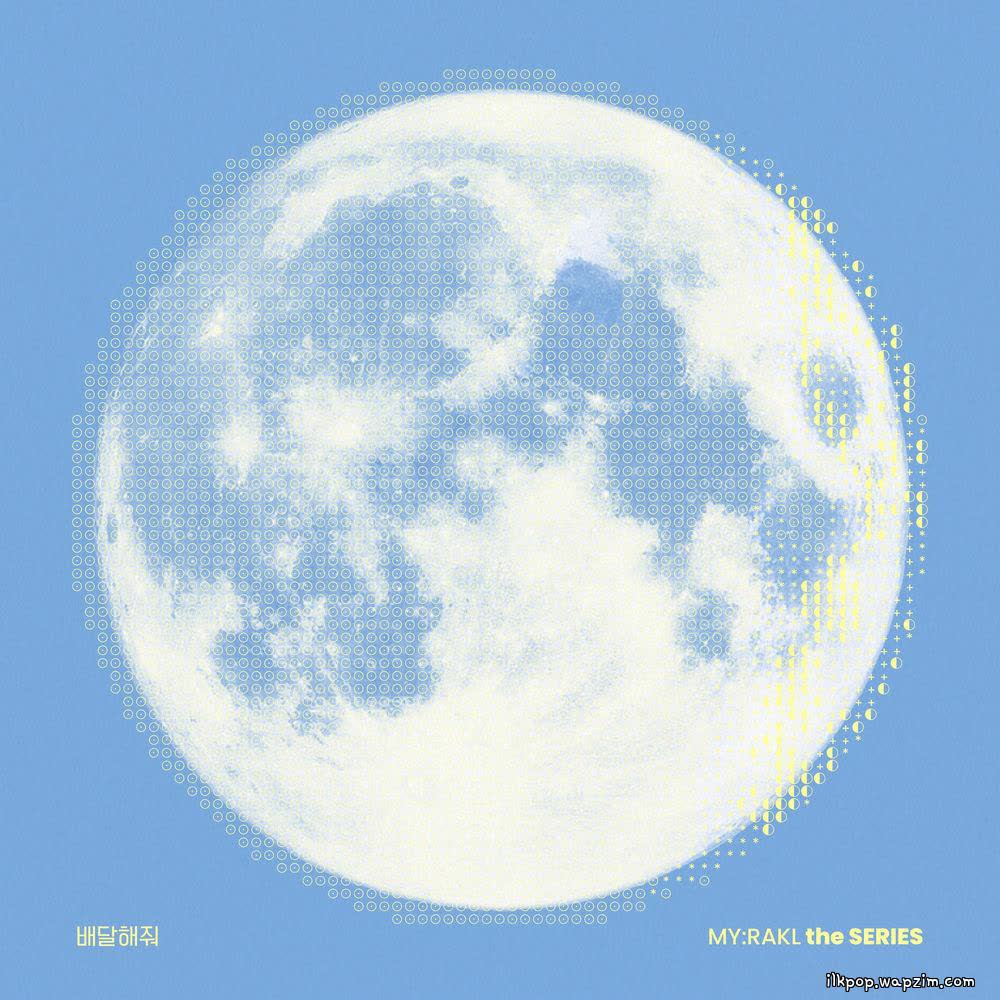 MY:RAKL - 배달해줘 (Sunshine on Demand).mp3