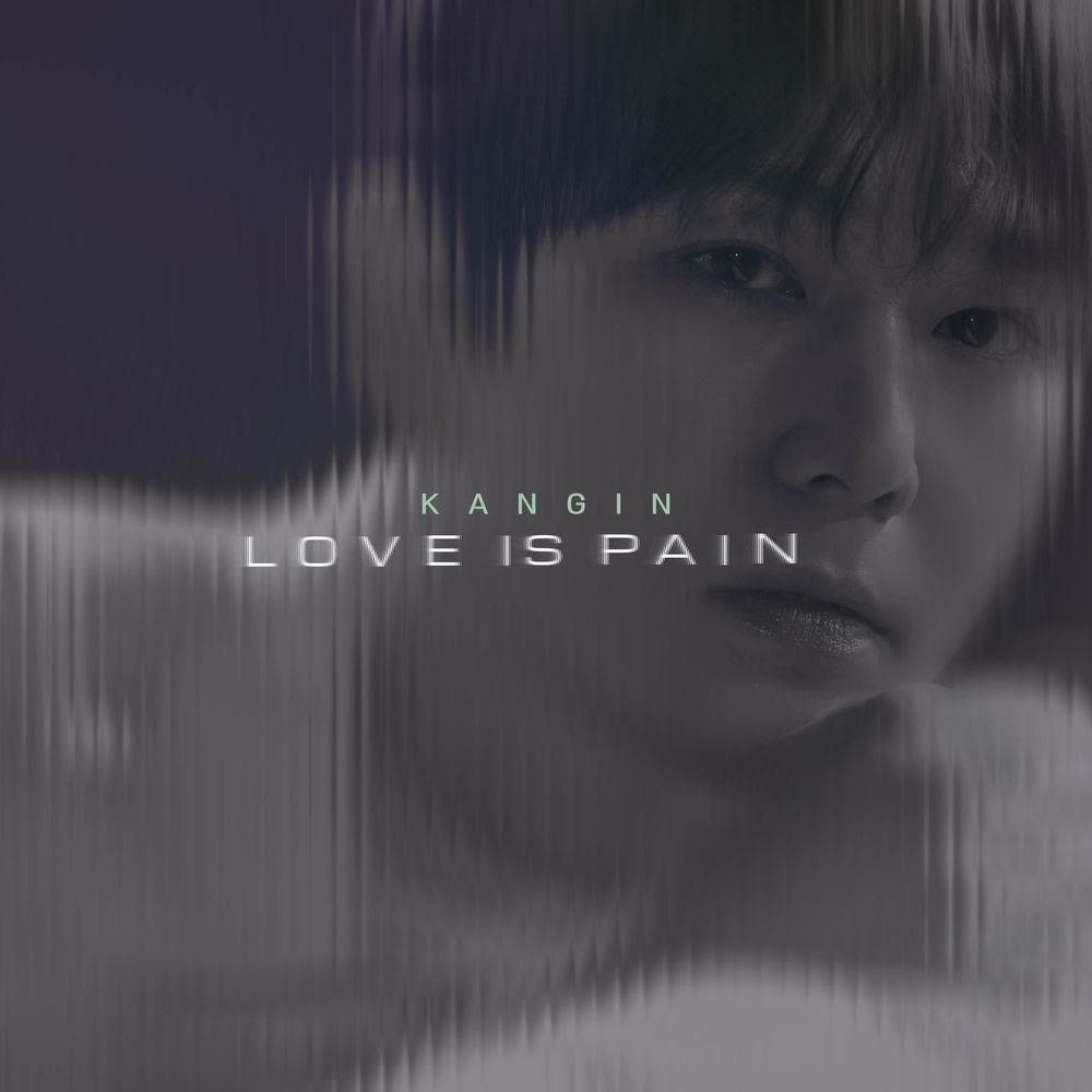 KANGIN - LOVE IS PAIN.mp3