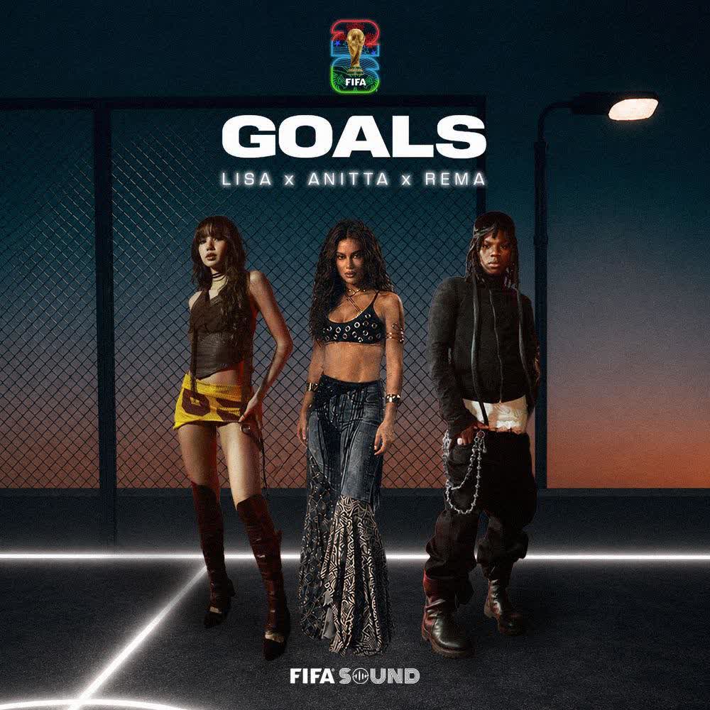 LISA (BLACKPINK) & Anitta & Rema & FIFA Sound - Goals.mp3