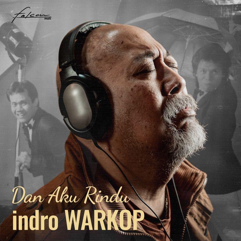 Dan Aku Rindu (feat. Orkes Nunung CS) by Indro Warkop