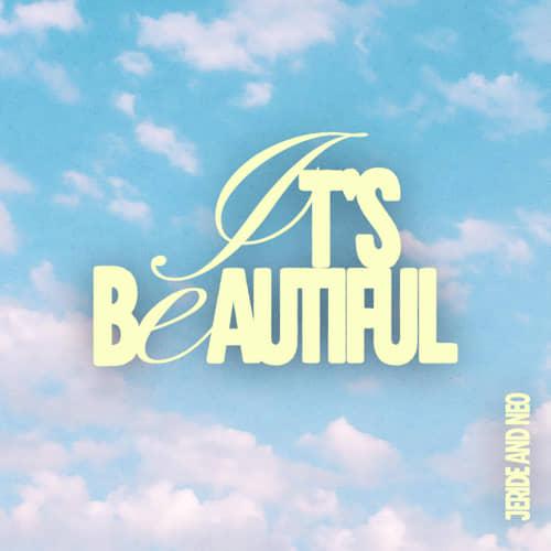 It’s Beautiful by JERIDE, Neo